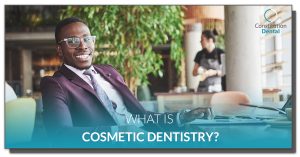 What Is Cosmetic Dentistry?