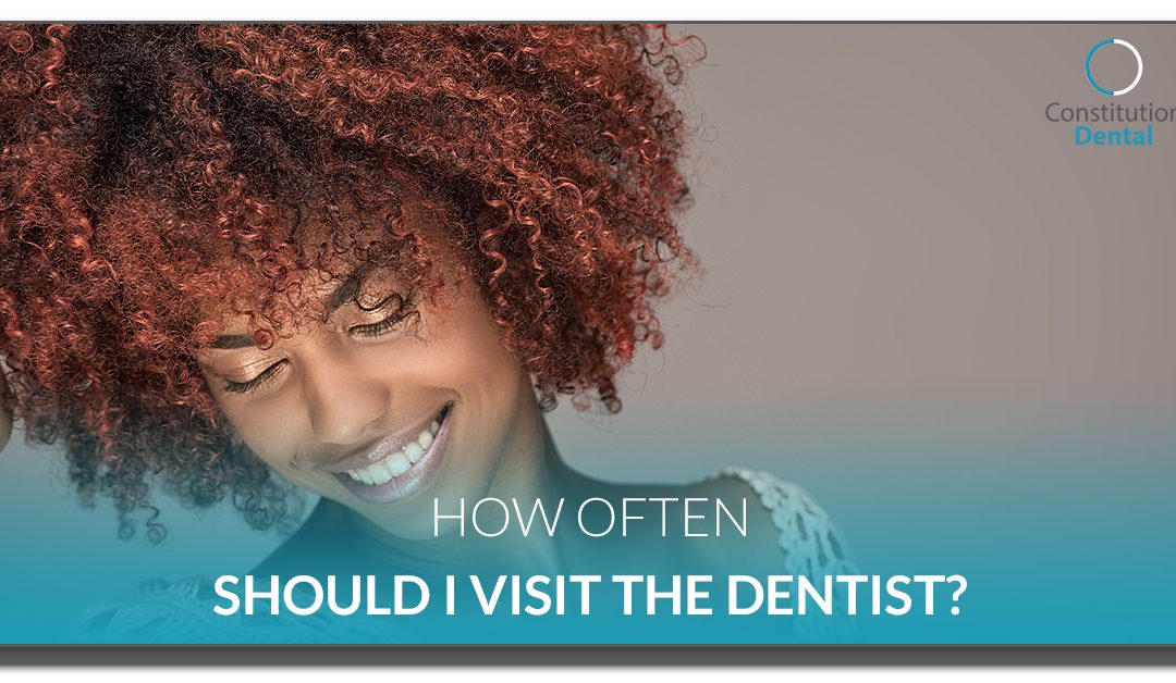 How Often Should I Visit The Dentist?